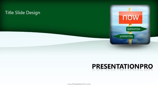 Now Tomorrow Yesterday Widescreen PowerPoint Template title slide design