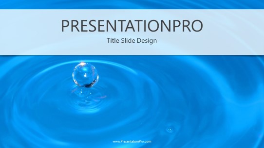 Water Droplet Widescreen PowerPoint Template title slide design