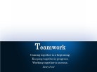 19 - Teamwork PPT PowerPoint Motivational Quote Slide